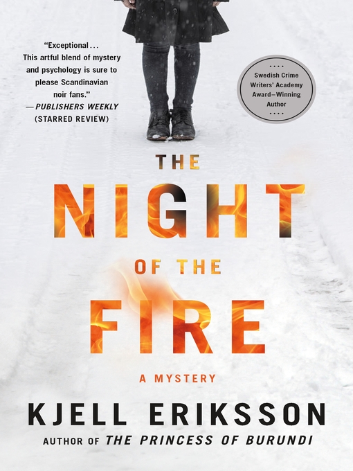 Title details for The Night of the Fire by Kjell Eriksson - Available